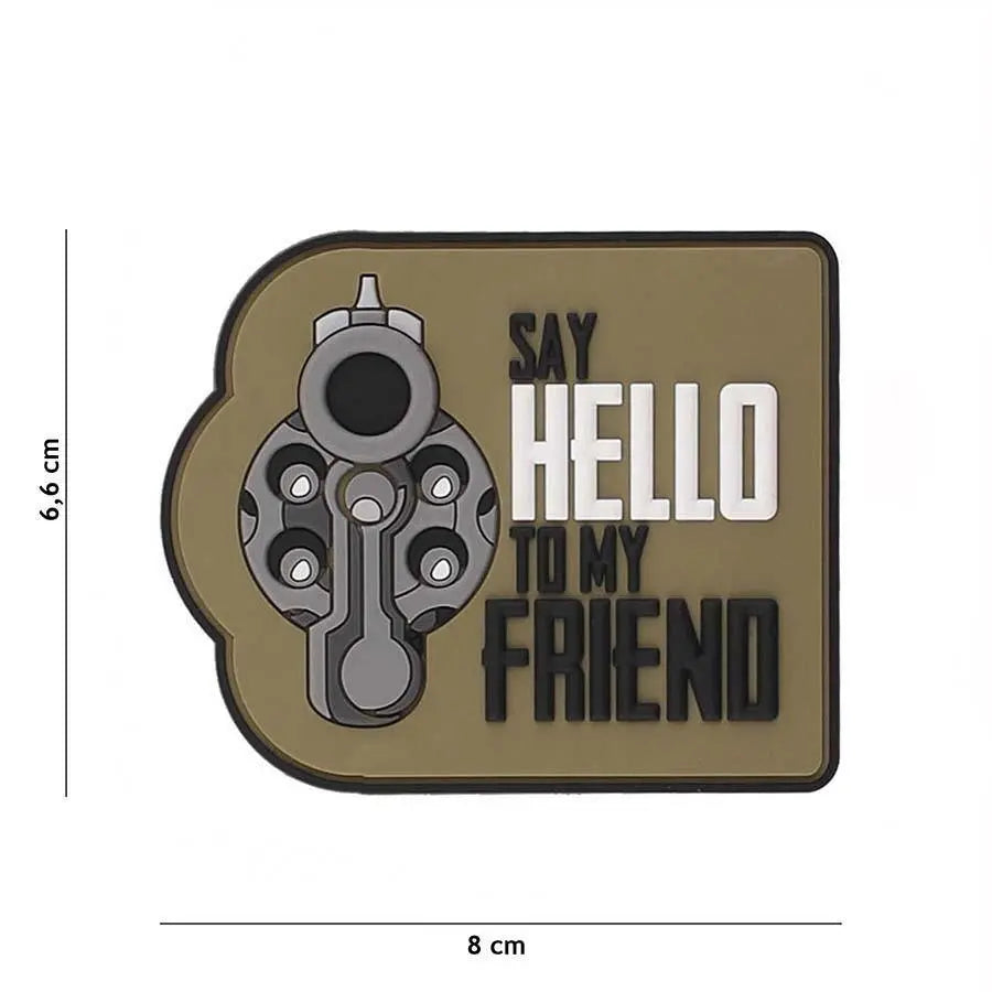 Patch Say Hello to my friend velcro 3D WARZONESHOP