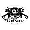 Sticker Support your local gun shop Lucky Shot USA WARZONESHOP