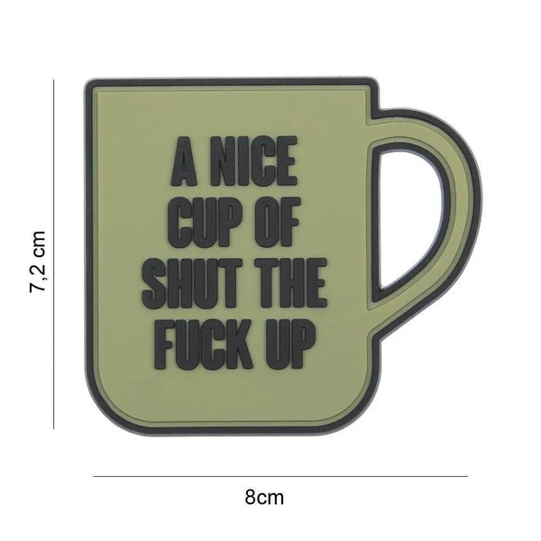 Patch velcro A nice cup of shut the fuck up | Echipament tactic WARGEAR